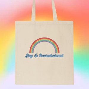 Gay & Overwhelmed LGBTQ Gay/Lesbian/Queer/Trans/Nonbinary Pride Cotton Canvas Tote Bag