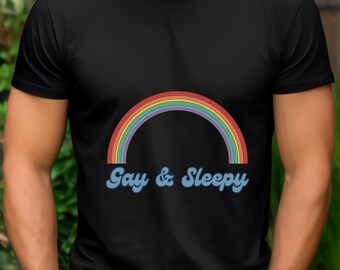 Koszulka Gay & Sleepy LGBTQ Gay/Lesbian/Queer/Trans/Nonbinary Pride