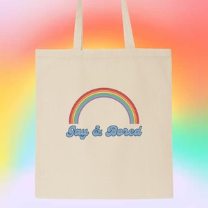 Gay & Bored LGBTQ Gay/Lesbian/Queer/Trans/Nonbinary Pride Baumwollleinentasche