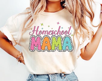 Homeschool mom shirt, comfort colors home school tee, homeschool mama gift, homeschool tshirt, gift for homeschool mom