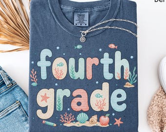 Fourth Grade Teacher Shirt, Ocean Teacher Tee, Under The Sea Shirt, Back To School Shirt, Teacher Appreciation Gift, Cute Classroom Shirt