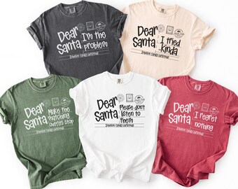 Dear Santa shirt, funny family Christmas Shirts, Comfort Colors Holiday Tee, matching family tees, Christmas Party, Christmas Group Shirts