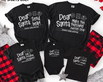 Dear Santa shirt, funny family Christmas Shirts, Comfort Colors Holiday Tee, matching family tees, Christmas Party, Christmas Group Shirts