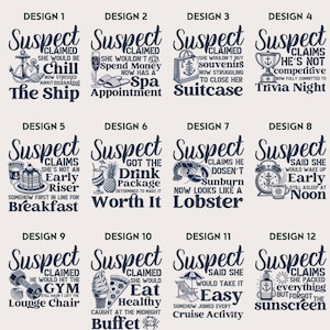 May include: Twelve different designs for a t-shirt with the text "Suspect" and a humorous caption about a holiday. The designs feature various illustrations, including a ship, a spa, a suitcase, a lobster, a pineapple, a drink, a pancake, a clock, a gym, a pizza, a beach chair, and a bottle of sunscreen.