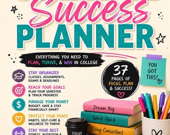 May include: A College Success Planner with a cream background, featuring dark blue and pink text. The cover lists sections for organization, goals, money, wellness, and fitness. It includes a stack of four colorful books, a black coffee cup, a pen, and a notepad.