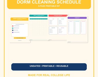 May include: A 6-page printable dorm cleaning schedule kit featuring various checklists and planners. The documents include headers like DORM CLEANING SCHEDULE, WEEKLY CLEANING SCHEDULE, DORM ZONE CHECKLIST, and LAUNDRY DAY, with text: UNDATED, PRINTABLE, REUSABLE.