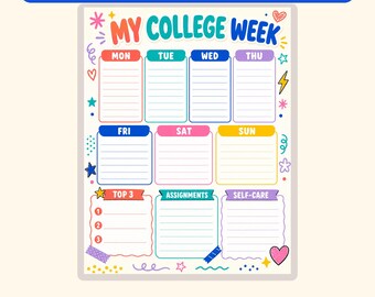 May include: A weekly planner sheet titled MY COLLEGE WEEK with colorful sections for each day from Monday to Sunday. It includes dedicated areas for Top 3, Assignments, and Self-Care, decorated with small doodles like stars, hearts, and lightning bolts.