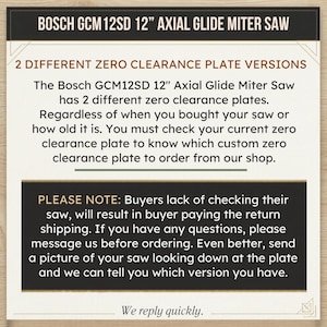 May include: An informational graphic for the Bosch GCM12SD 12" Axial Glide Miter Saw regarding two different zero clearance plate versions. It instructs buyers to check their current plate before ordering and offers assistance via messaging.