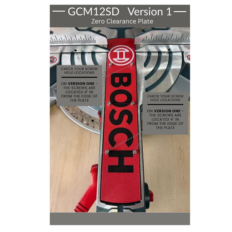 May include: A red and black Bosch GCM12SD Version 1 zero clearance plate for a mitre saw. The plate features the Bosch logo and text stating: Check your screw hole locations on version one - the screws are located 4 inches from the edge of the plate.