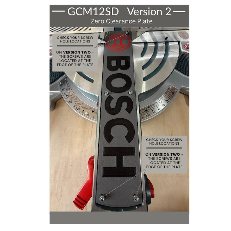 May include: A grey Bosch GCM12SD Version 2 zero clearance plate for a mitre saw. The plate features black text reading BOSCH, with labels indicating that screw holes are located at the edge of the plate for this specific version of the component.