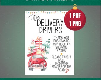 May include: A printable sign with a watercolor illustration of a red vintage car with Christmas presents on top. The sign says "To Our Delivery Drivers, Thank you for making our holiday shopping easier! Please take a well deserved snack for the road!"