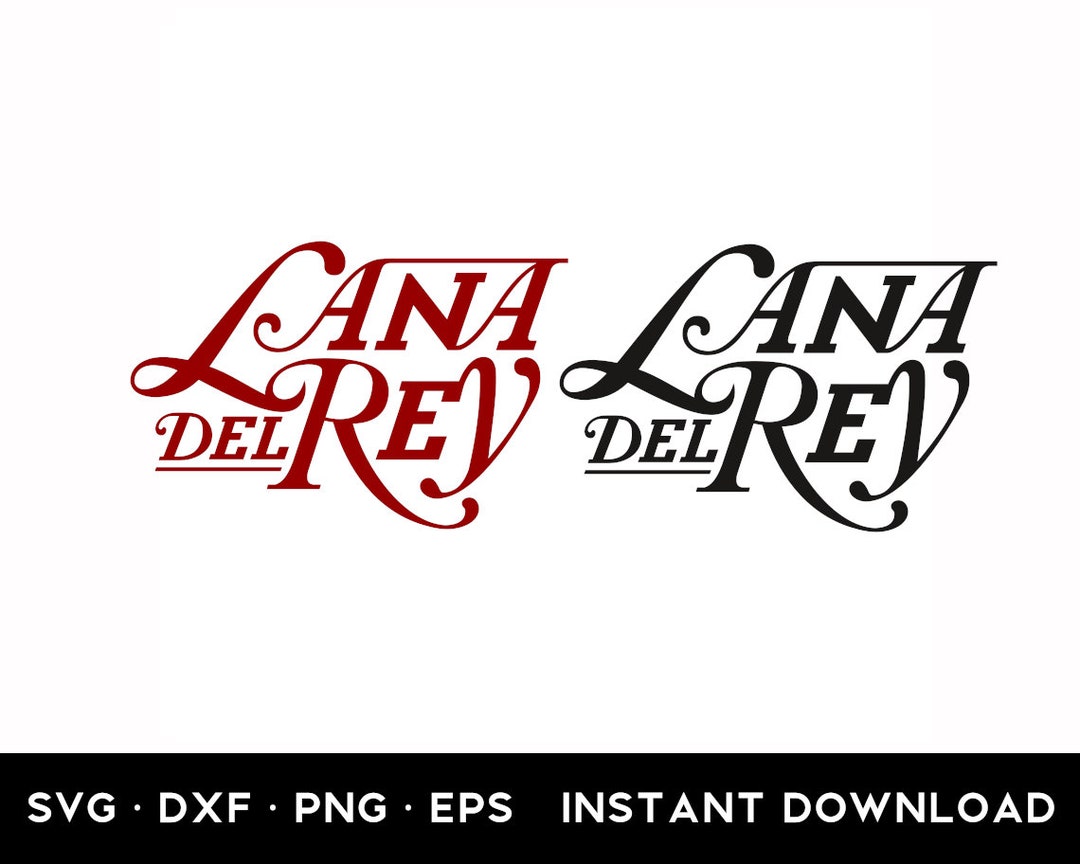 Lana Del Rey SVG, Lana Del Rey Clipart, Lana Del Rey PNG, Lana Del Rey ...