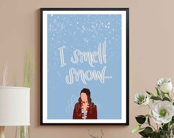 I Smell Snow - Gilmore Girls Hand-Drawn Artwork - A5/A4