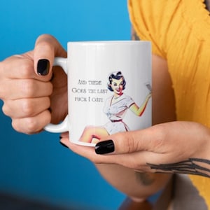 Sassy Mug: And There Goes the Last F*ck I Gave - perfect cadeau voor degenen die Zero F*cks hebben omarmd