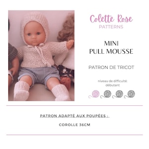 Peut inclure: Patron de tricot pour un mini pull en mousse pour poupée de 36 cm. Le patron s'appelle "Mini Pull Mousse" et est décrit comme étant de niveau débutant. Le patron comprend un dessin au trait du pull.