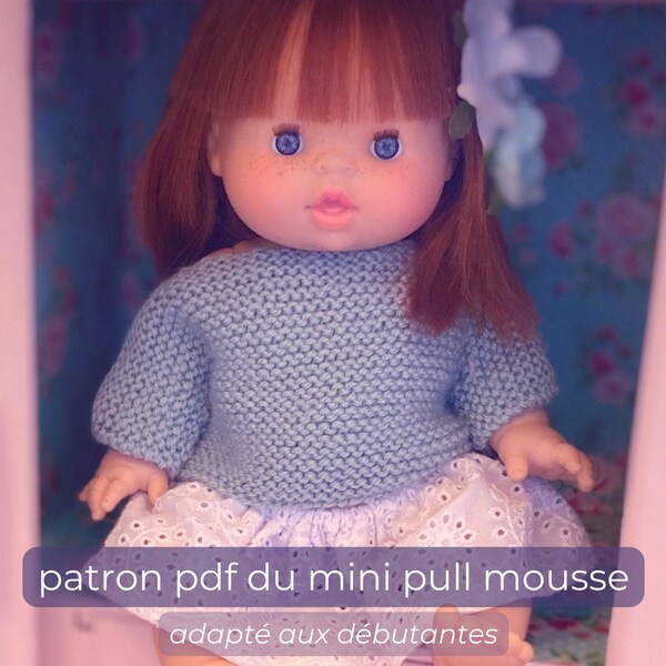 tuto pdf tricot pour poupée - mini pull mousse - poupée Minikane 34 et 37 cm, Corolle 36 cm, Miniland 38 cm, Gordi 34 cm de Paola Reina