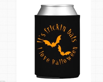 It's Frickin' Bats - Halloween Can Cooler