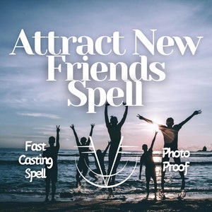Attract New Friends Spell | Friendship Spell | New Friends Spell | Relationship Spell | White Magic | Fast Casting Spell