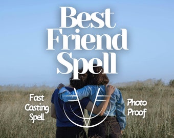 Best Friend Spell | Attract Your Best Friend | New Friendship Spell | Relationship Spell | White Magic | Fast Casting Spell | Same Day