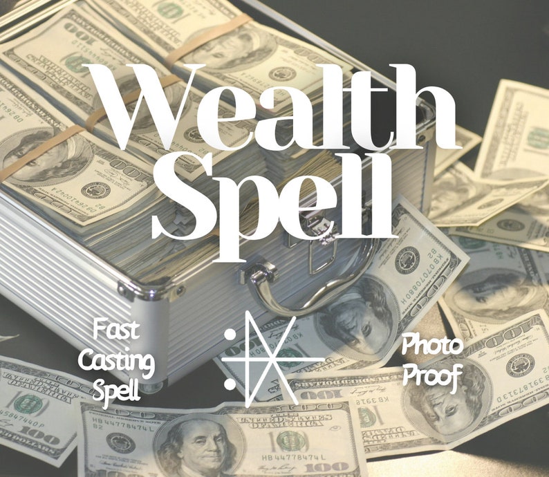 May include: A silver briefcase overflowing with bundles of US $100 bills, with loose notes scattered around. The image features the text "Wealth Spell", "Fast Casting Spell", and "Photo Proof".