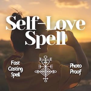 May include: Image featuring the words "Self-Love Spell" in white, with a symbol and the phrases "Fast Casting Spell" and "Photo Proof". The background shows a person in a yellow top against a sunset.