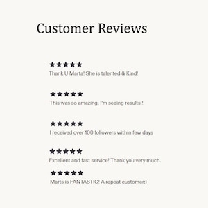 May include: Image of customer reviews with five-star ratings and positive comments. The text includes phrases like "Thank U Marta! She is talented & Kind!" and "Excellent and fast service!" The background is a light beige color.