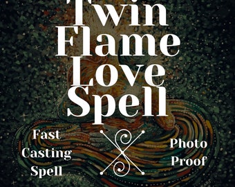 Twin Flame Love Spell: Eternal Union, White Magic