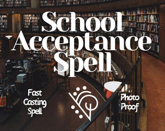 School Acceptance Spell: Academic Success, Same Day Results