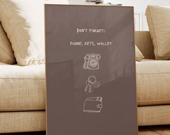 Brown Don't Forget Sign, Cute Doorway Art, Phone Keys Wallet Reminder Print, Home Decor
