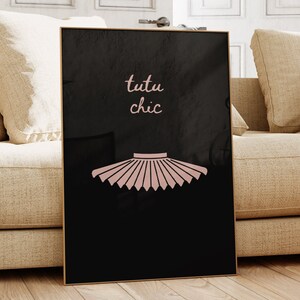 Tutu Chic Ballet Print, Pink Black Ballerina Wall Art, Dance Lover Gift, Cute Dancer Saying, Room Decor