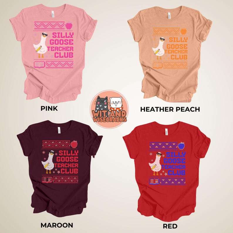 Puede incluir: Cuatro camisetas de diferentes colores con un dibujo animado de un ganso con gafas de sol y sosteniendo un l&aacute;piz. El texto en las camisetas dice "Silly Goose Teacher Club". Las camisetas son rosa, melocot&oacute;n, granate y rojo.