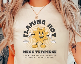 Cute Retro Women's Funny Shirt Flaming Hot Messterpiece Unisex Tee Hot Mess Express Mama t-shirt Mother's Day Mom Life Chaos Sarcastic