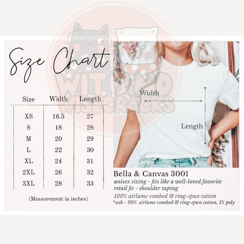May include: Size chart for Bella + Canvas 3001 unisex t-shirts. The chart shows measurements in inches for width and length for sizes XS to 3XL. The text states that the shirts are a retail fit with shoulder taping and are made of 100% airlume combed and ring-spun cotton.