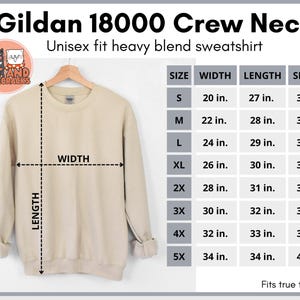May include: A beige Gildan 18000 Crew Neck sweatshirt with size chart showing measurements in inches. The chart includes sizes S through 5X, with width, length, and sleeve measurements for each size. The text "Fits true to size." is at the bottom of the chart.