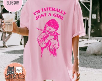 I'm Literally Just A Girl Shirt Comfort Colors Funny Girly Gifts Pink, Funny Y2K Meme, Creepy Cute Weirdcore Gothic Clothes Dark Cottagecore