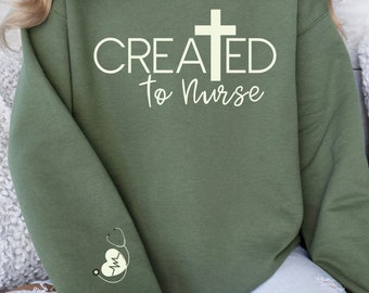 Sweat Christian Nurse : impression graphique « Créé pour l'infirmière »
