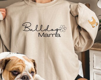 Bulldog Mama Sweatshirt: Dog Lover Gift