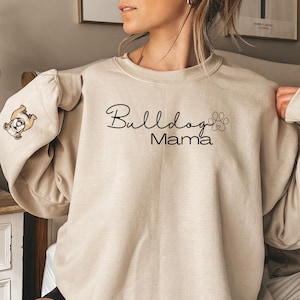 Bulldog Sweatshirt Mama Sweatshirt Dog Lover Gift Dog Mom Gift English Bulldog Lover Sweatshirt for Bulldog owner gift for Mother&#39;s Day gift
