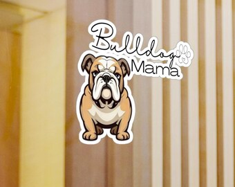 Bulldog Mama Vinyl Decal: Dog Mom Car Sticker, Laptop Art