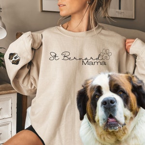 St Bernard dog Sweatshirt Mama Sweatshirt Dog Lover Gift Dog Mom Gift St Bernard Lover Sweatshirt for St Bernard owner gift for mothers day