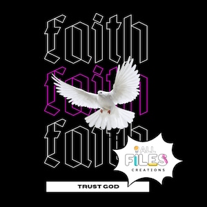 Faith Trust God  - Digital Download - Instant Access / SVG