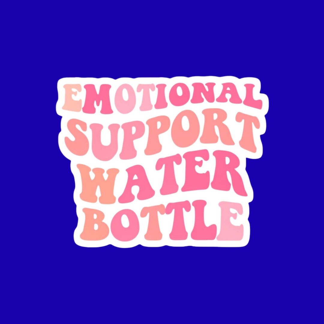 Emotional Support Water Bottle Sticker, Funny Hydration Decal, Retro ...
