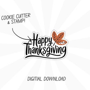 Puede incluir: Descarga digital para un cortador de galletas y un sello con el texto "Feliz Día de Acción de Gracias" y un diseño de hoja marrón.