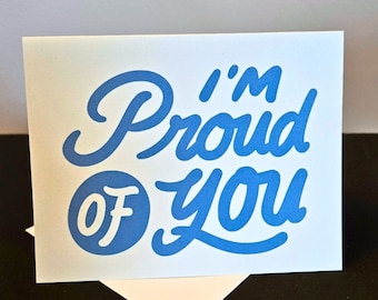 I'm proud of you card. Graduation card. congratulations!