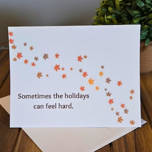 First holiday without loved one greeting card, grief and loss compassion card, holiday mourning, holidays can be tough