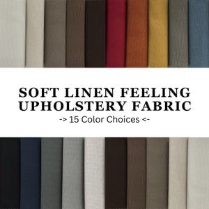 Soft Linen Feeling Upholstery Fabric, Heavy Weight Furnishing Fabric, Linen Fabric by the Yard, Fabric for Drapery, Chairs and Pillows