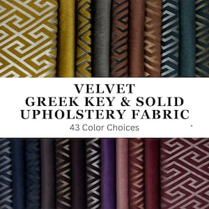 May include: A selection of velvet upholstery fabric samples in diverse colours and patterns. The image presents a variety of textures, including Greek key designs and solid hues. The text reads "VELVET GREEK KEY & SOLID UPHOLSTERY FABRIC" with "43 Color Choices" below.