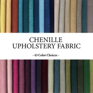 Chenille Fabric By the Yard,  Upholstery Luxury Chenille Fabric, Furniture Fabric, Furnishing Fabrics, 55 inches Wide, 43 Color Choices