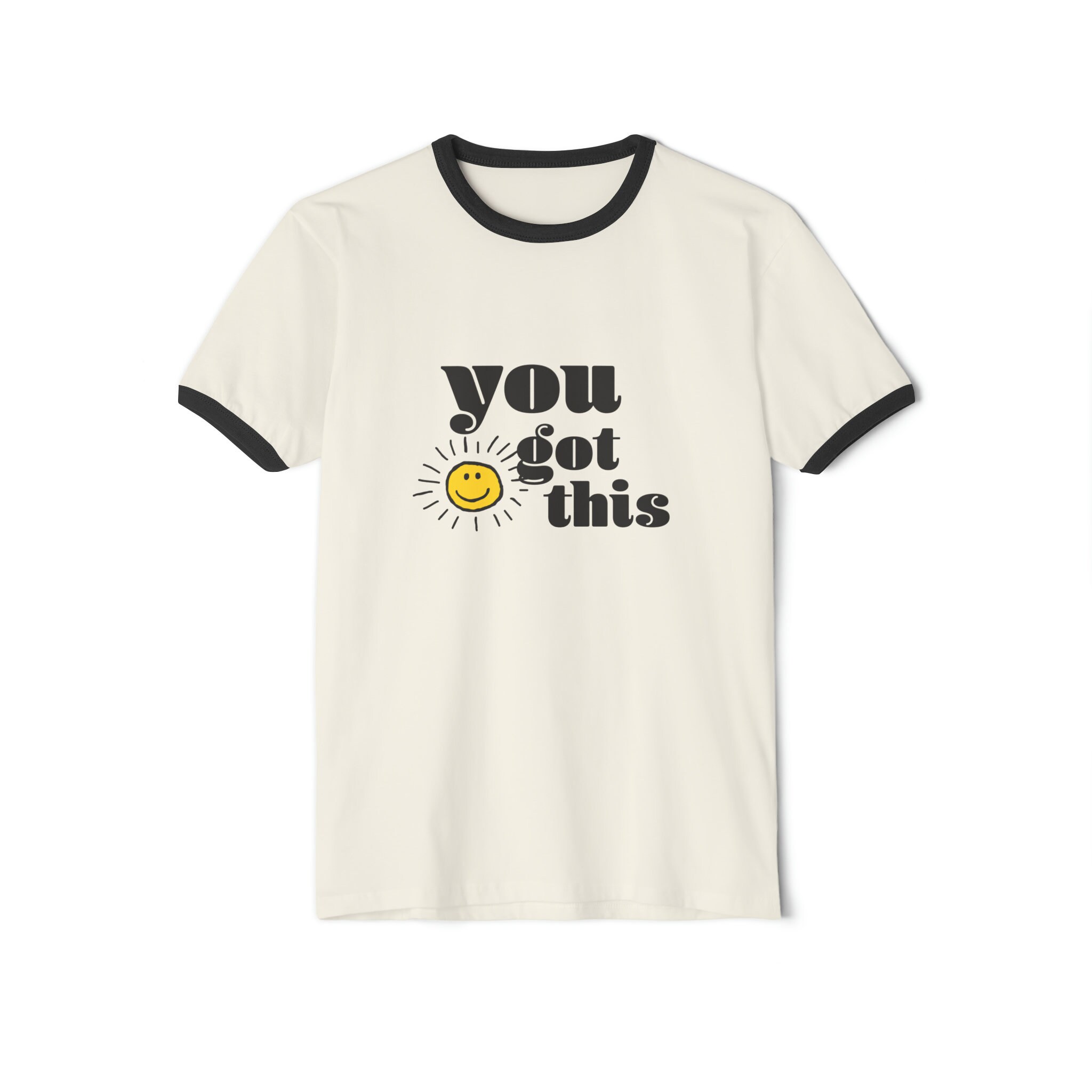 You Got This T-Shirt You Got This T-Shirt