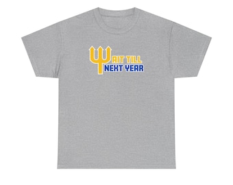 Wait Till Next Year Seattle Mariners Baseball Fan Support Raise Your Tridents We Will Be Back - Unisex Heavy Cotton Tee